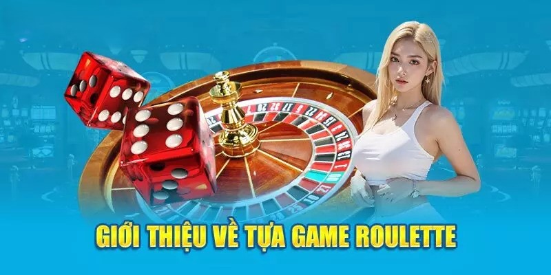 Sơ lược về tựa game Roulette tại VM88 
