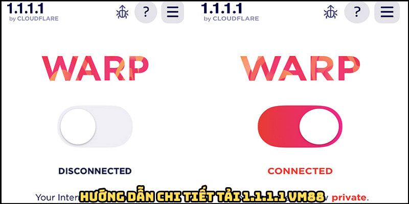 Hướng dẫn tải 1.1.1.1 VM88 và sử dụng